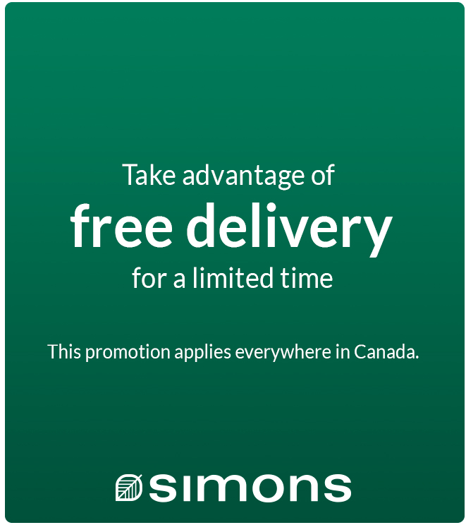Take advantage of free delivery for a limited time. This promotion applies everywhere in Canada.
